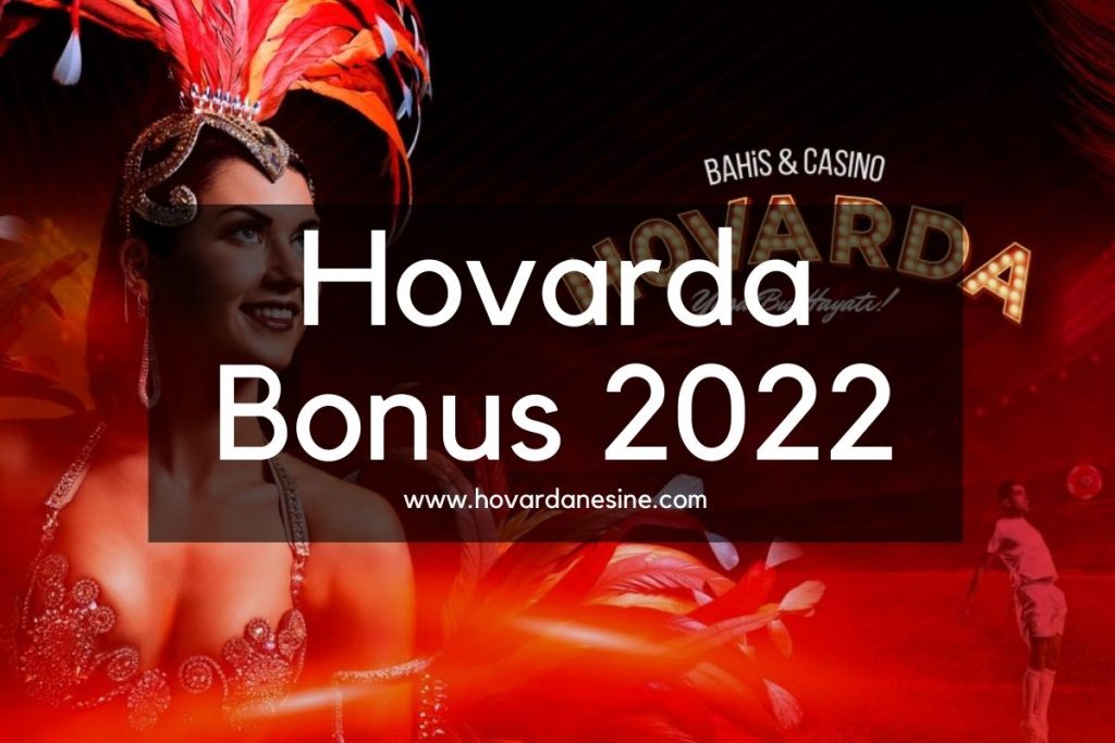 Hovarda Hoşgeldin Bonusu